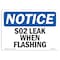 Signmission OSHA Notice, 5" Height, S02 Leak When Flashing Sign, 7" X 5", Landscape OS-NS-D-57-L-18140 - alternate 1
